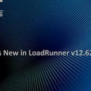 LoadRunner 12 62 What S New Webinar