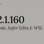 Claude Code V2 1 160 Ultracode Safer Edits WSL Fix