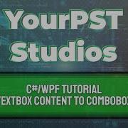 C WPF Tutorial Adding Textbox Content To Combobox WPF C Visual Studio