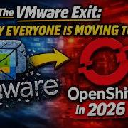 Уход VMware почему все переходят на OpenShift в 2026 году TechArkit