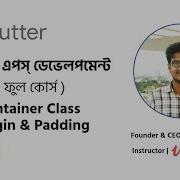 Flutter Tutorial Bangla 17 Container Class Margin Padding