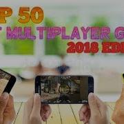 Top 50 Multiplayer Games For Android IOS Wi Fi Bluetooth 2018 EDITION