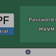 Привязка к PasswordBox MVVM EASY WPF NET CORE