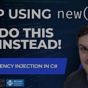 Stop Using New In C Learn Dependency Injection The Right Way Simple C Tutorial