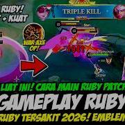 CARA MAIN RUBY PATCH TERBARU TIPS RUBY SAKIT BANGET BUILD RUBY TERBARU 2026 TOP GLOBAL RUBY
