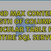 Find Max Content Length Of Column Of Particular Table From Entire SQL Server 3 Solutions