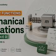 Transfer Functions In Mechanical Vibrations Explained Derivation MATLAB Simulink Example