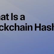 What Is A Blockchain Hash