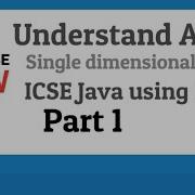Part 1 Chapter 3 Array ICSE Java