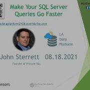 Make Your SQL Server Queries Go Faster By John Sterrett