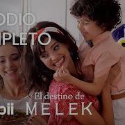 El Destino De Melek Episodio Completo 1