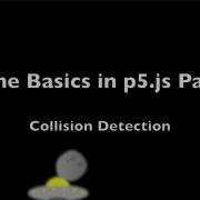 Game Basics In P5 Js Part 5 Collision Detection