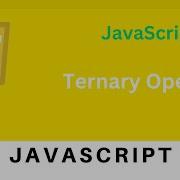 10 JavaScript Ternary Operator JavaScript Tutorial For Beginners