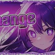 Nightcore Change Lyrics