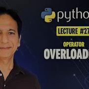Python Lecture 27 Operator Overloading