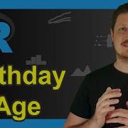 Convert Date Of Birth To Age In R Example Birthday Until Today In Years Age Calc Function
