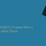 Camera Follow Player C Script Unity3D