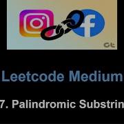 Leetcode 647 Palindromic Substrings Center Spreading