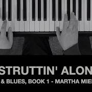 JUST STRUTTIN ALONG Jazz Rags Blues Book 1 Martha Mier Sheet Music Link Below