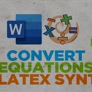 How To Convert Equations To LaTeX Syntax In Microsoft Word