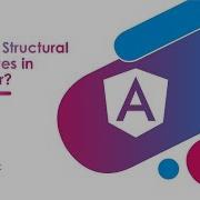 What Is Structural Directives In Angular Structural Directives Angular Tutorials Chapter 14