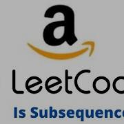 Is Subsequence Two Pointer Leetcode Question 392