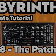 Moog Labyrinth Complete Tutorial Part 8 The Patchbay