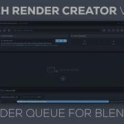 Batch Render Creator V3 1 0 Очередь рендеринга для Blender