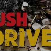 RUSH DRIVEN DRUM COVER