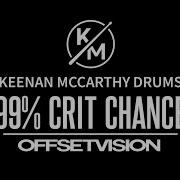 99 Crit Chance Offset Vision Drum Playthrough