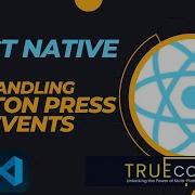 Button Press Event Handling In React Native A Step By Step Guide