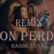 Hande Ünsal Son Perde REMİX