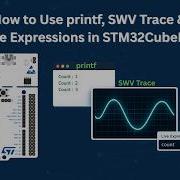 STM32CubeIDE Printf Debugging Live Expressions SWV Trace Tutorial