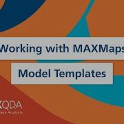 Working With MAXMaps The Model Templates