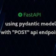 FastAPI Using Pydantic Model With POST Api Endpoint