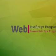 JavaScript Programming Mengenal Tipe Data Boolean Operator Perbandingan Dan Logika