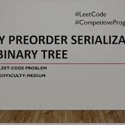 Verify Preorder Serialization Of A Binary Tree LeetCode Problem