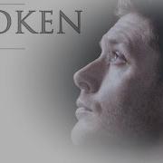 Dean Winchester Broken