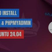Как установить MySQL и PhpMyAdmin в Ubuntu 24 04 LTS