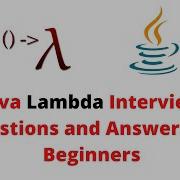 Java Lambda Interview Questions And Answers For Beginners Demonstrated With Live Examples