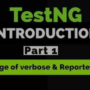 TestNG Introduction Test Attributes Priority DependsOnMethods Versbose Reporter API Part 1