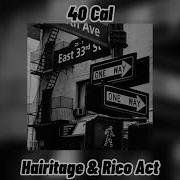 Hairitage Rico Act 40 Cal Remix Bass Boosted