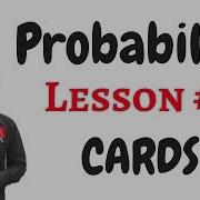 Probability Problems Based On CARDS LESSON 4