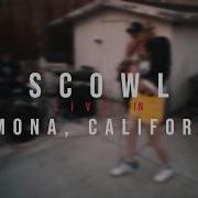 Scowl 06 29 2019