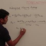 Forecasting 6 Weighted Moving Average