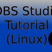 OBS Studio Tutorial Ubuntu Linux