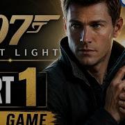 007 First Light Walkthrough Part 1 Full Game PS5 4K 60FPS
