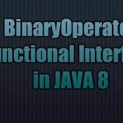 BinaryOperator Functional Interface In JAVA 8 Writing Lambda Expression