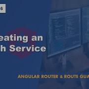 94 Creating An Auth Service Angular Router Route Guards A Complete Angular Course