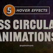 5 Mind Blowing CSS HOVER EFFECTS With CIRCULAR ANIMATIONS
